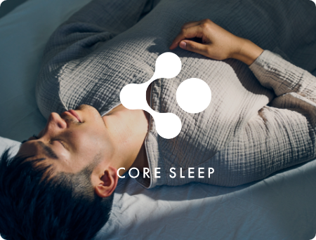 CORE SLEEP